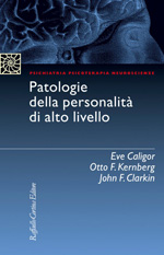 "Patologie della personalità di alto livello" di Caligor, Kernberg e Clarkin